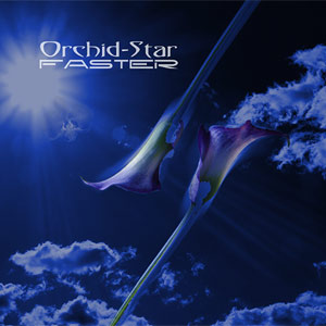 Orchid-Star - Faster